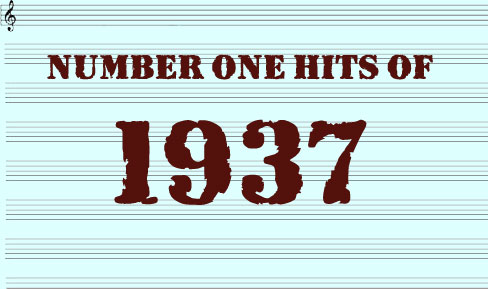 The Number One Hits of 1937