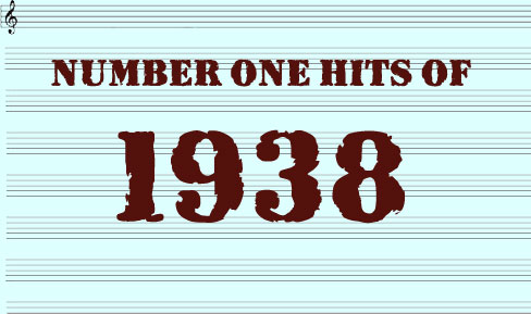 The Number One Hits of 1938