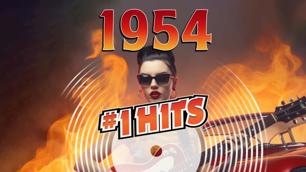 The Number One Hits Of 1954