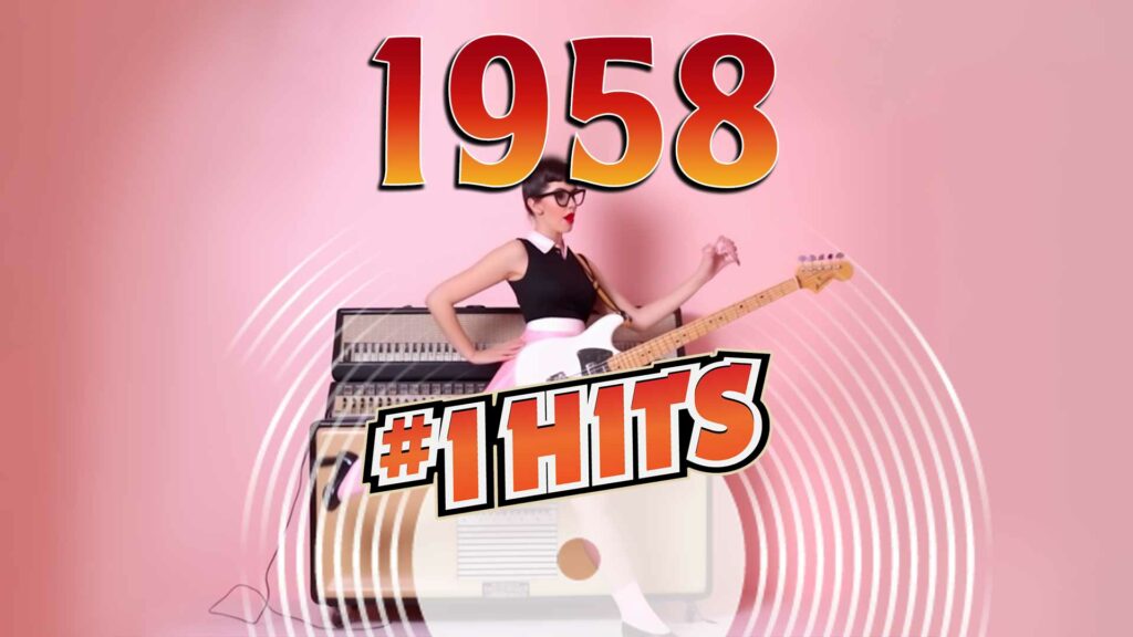 The Number One Hits Of 1958